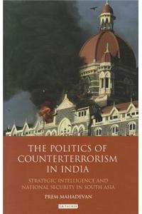 The Politics of Counterterrorism in India