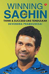 Winning Like Sachin