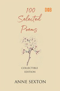 100 Selected Poems, Anne Sexton