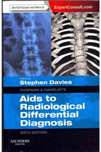 Chapman & Nakielny's AIDS to Radiological Differential Diagnosis: Expert Consult - Online and Print