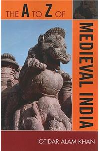 The A to Z of Medieval India