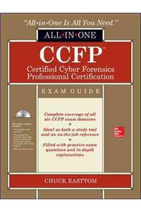 CCFP Certified Cyber Forensics Professional All-in-One Exam Guide