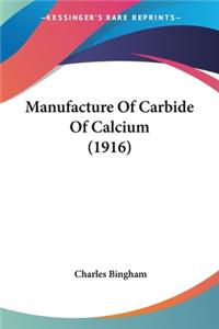 Manufacture Of Carbide Of Calcium (1916)