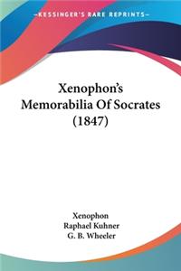 Xenophon's Memorabilia Of Socrates (1847)