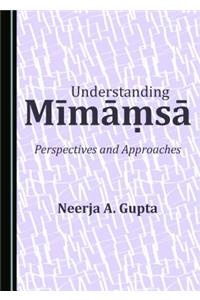 Understanding Mä«mä Á¹ƒsä Perspectives and Approaches