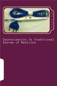 Cauterization in Traditional System of Medicine