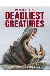 World's Deadliest Creatures