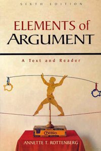 Elements of Argument: A Text and Reader
