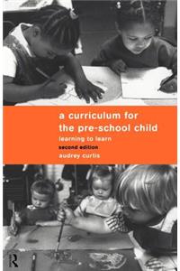 A Curriculum for the Pre-School Child