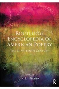 Encyclopedia of American Poetry: The Nineteenth Century