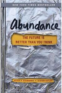 Abundance: The Future Is Better Than You Think