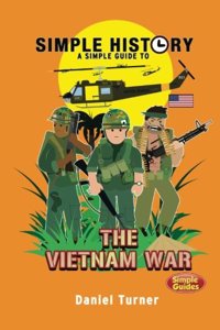 Simple History: Vietnam War