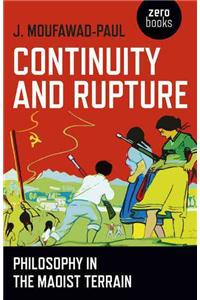 Continuity and Rupture – Philosophy in the Maoist Terrain