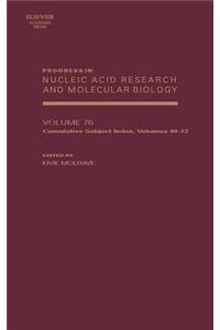 Progress in Nucleic Acid Research and Molecular Biology