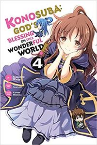 Konosuba: God's Blessing on This Wonderful World!, Vol. 4 (Novel)