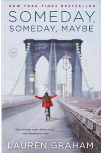 Someday, Someday, Maybe