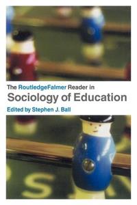 RoutledgeFalmer Reader in Sociology of Education