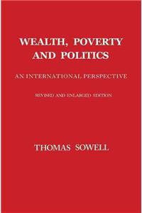 Wealth, Poverty and Politics