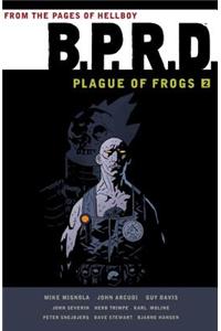 B.P.R.D.: Plague of Frogs Volume 2