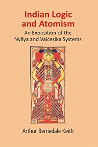 Indian Logic and Atomism: An Exposition of the Nyaya and Vaicesika Systems