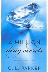 Million Dirty Secrets