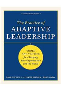 Practice of Adaptive Leadership