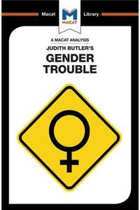 An Analysis of Judith Butler's Gender Trouble