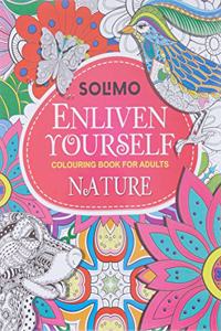 Amazon Brand - Solimo Enliven Yourself Colouring Book for Adults - Nature