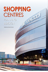 Shopping Centres: Planning & Design