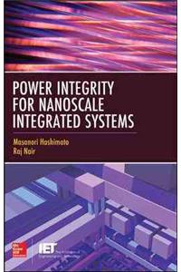 Power Integrity for Nanoscale Integrated Systems