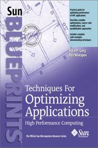 Techniques for Optimizing Applications: High Performance Computing (Sun Blueprints)