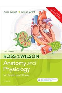 Ross & Wilson Anatomy and Physiology in Health and Illness