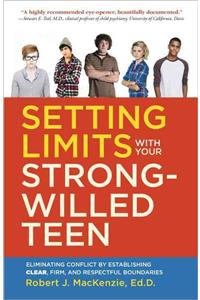 Setting Limits with your Strong-Willed Teen