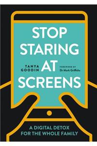 Stop Staring at Screens!