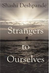 Strangers to Ourselves