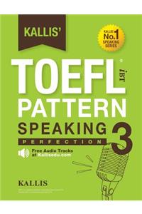 Kallis' TOEFL iBT Pattern Speaking 3