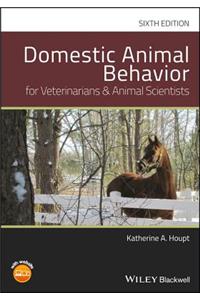 Domestic Animal Behavior for Veterinarians and Animal Scientists