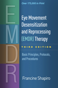 Eye Movement Desensitization and Reprocessing (Emdr) Therapy