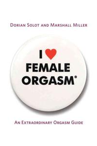 I Love Female Orgasm