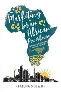 Marketing for an African Powerhouse