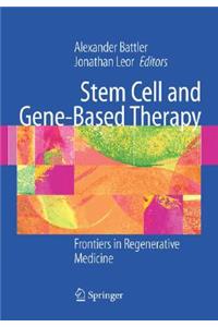 Stem Cell and Gene-Based Therapy