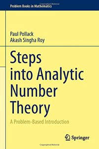 Steps into Analytic Number Theory: A Problem-Based Introduction (Problem Books in Mathematics)