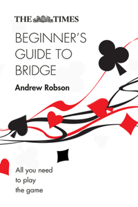 Times Beginner's Guide to Bridge