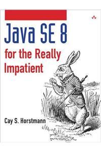 Java SE8 for the Really Impatient