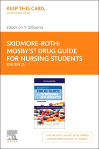 Mosby's Drug Guide for Nursing Students - Elsevier eBook on Vitalsource (Retail Access Card)