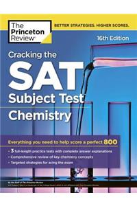 Cracking the SAT Subject Test in Chemistry, 16th Edition: Everything You Need to Help Score a Perfect 800