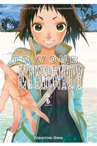 To Your Eternity 6