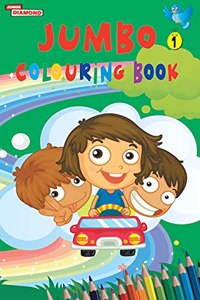 Jumbo Colouring Book 1 for 4 to 8 years old Kids Best Gift to Children for Drawing, Coloring and Painting