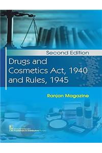 Drugs and Cosmetics Act, 1940 and Rules, 1945