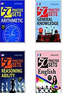 50 Practice Sets (Arithmetic, General Knowledge, Reasoning Ability & English) - Set Of 4 (5000 Important Questions)